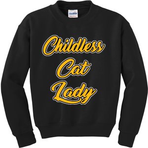 Childless Cat Lady Funny Design Kids Sweatshirt