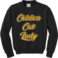 Childless Cat Lady Funny Design Kids Sweatshirt