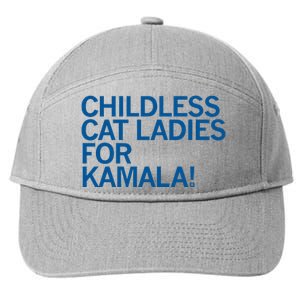 Childless Cat Ladies For Kamala 7-Panel Snapback Hat