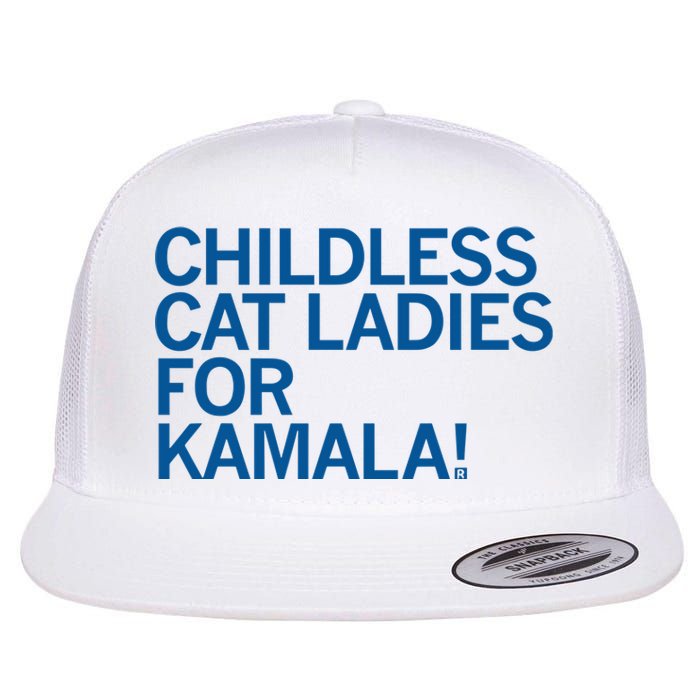 Childless Cat Ladies For Kamala Flat Bill Trucker Hat