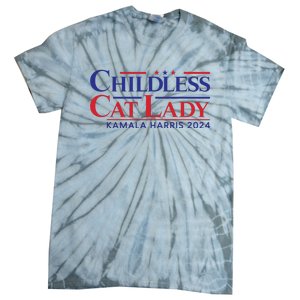 Childless Cat Lady Kamala 2024 Harris Funny President 2024 Tie-Dye T-Shirt