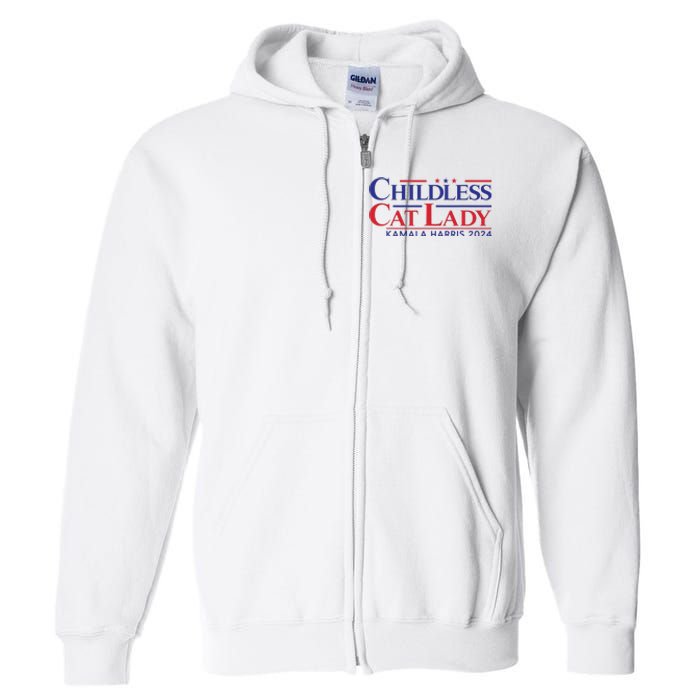 Childless Cat Lady Kamala 2024 Harris Funny President 2024 Full Zip Hoodie