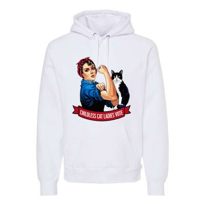 Childless Cat Ladies Vote Rosie The Riveter Premium Hoodie