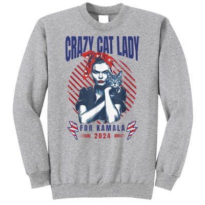 Crazy Cat Lady For Kamala 2024 Tall Sweatshirt