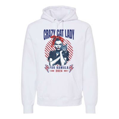 Crazy Cat Lady For Kamala 2024 Premium Hoodie