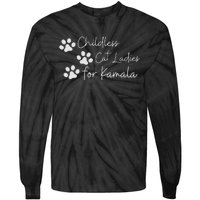 Childless Cat Ladies For Kamala Harris Funny Pro Kamala Tie-Dye Long Sleeve Shirt