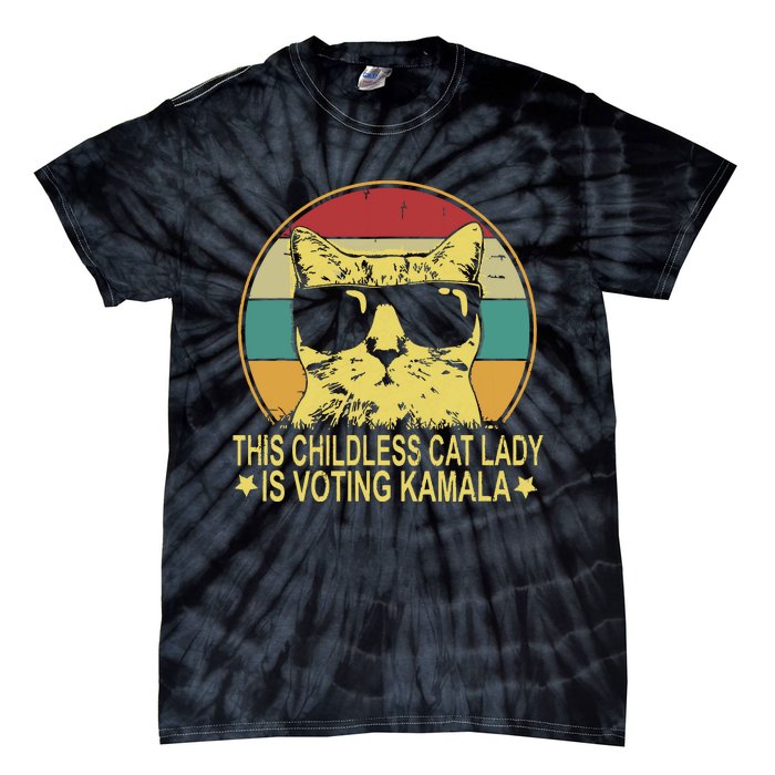 Childless Cat Ladies For Kamala Harris Tie-Dye T-Shirt