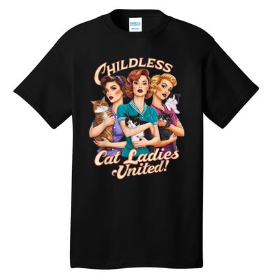 Childless Cat Ladies Tall T-Shirt