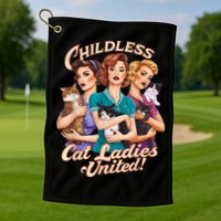 Childless Cat Ladies Golf Towel