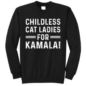 Childless Cat Ladies For Kamala 2024 Sweatshirt