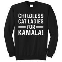 Childless Cat Ladies For Kamala 2024 Sweatshirt