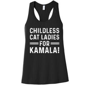 Childless Cat Ladies For Kamala 2024 Women's Racerback Tank