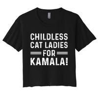 Childless Cat Ladies For Kamala 2024 Women's Crop Top Tee