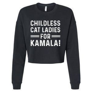 Childless Cat Ladies For Kamala 2024 Cropped Pullover Crew