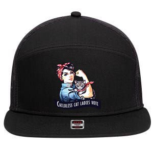 Childless Cat Ladies Vote Rosie The Riveter Election 2024 7 Panel Mesh Trucker Snapback Hat