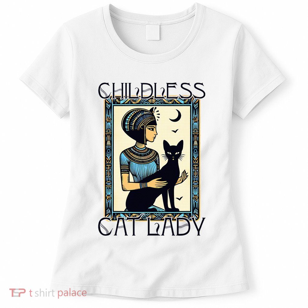 Childless Cat Ladies Funny Cat Womens T-Shirt