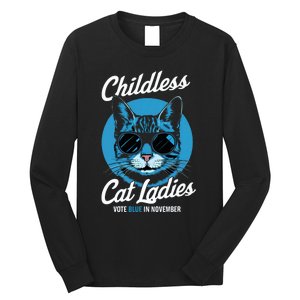 Childless Cat Ladies Vote Blue In November Democrats Liberal Long Sleeve Shirt