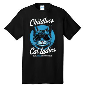 Childless Cat Ladies Vote Blue In November Democrats Liberal Tall T-Shirt