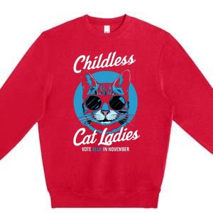 Childless Cat Ladies Vote Blue In November Democrats Liberal Premium Crewneck Sweatshirt