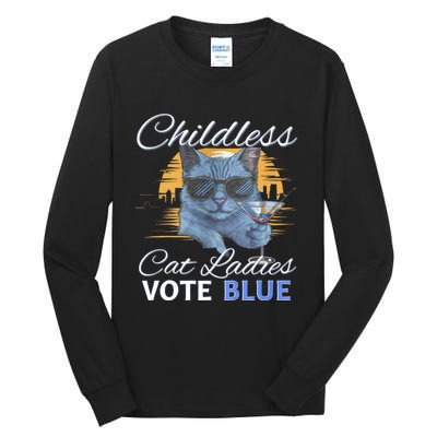 Childless Cat Ladies Vote Blue In November Kamala President Tall Long Sleeve T-Shirt