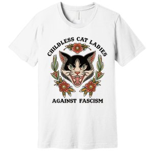 Childless Cat Ladies Against Fascism Premium T-Shirt