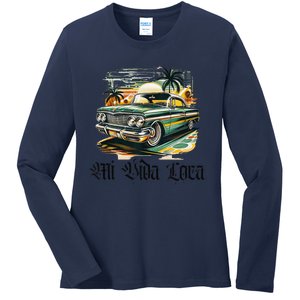 Chicano Culture Lowriders Classic Mi Vida Loca Lowrider Ladies Long Sleeve Shirt