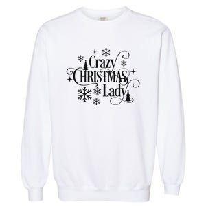 Crazy Christmas Lady Garment-Dyed Sweatshirt