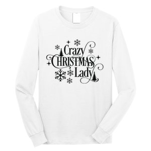 Crazy Christmas Lady Long Sleeve Shirt