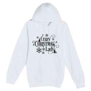 Crazy Christmas Lady Premium Pullover Hoodie