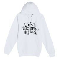 Crazy Christmas Lady Premium Pullover Hoodie