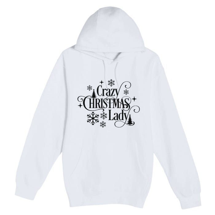 Crazy Christmas Lady Premium Pullover Hoodie