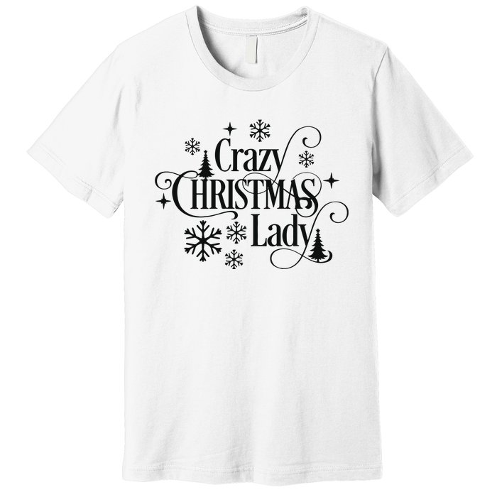 Crazy Christmas Lady Premium T-Shirt