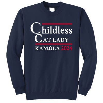 Childless Cat Ladies For Kamala 2024 Tall Sweatshirt