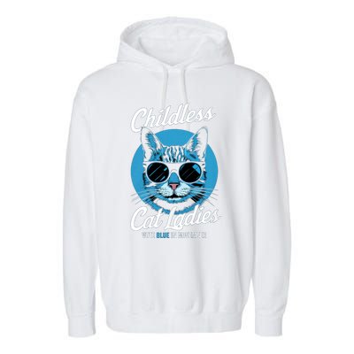 Childless Cat Ladies Vote Blue In November Democrats Liberal Garment-Dyed Fleece Hoodie