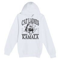 Childless Cat Lady Cat Ladies For Kamala Premium Pullover Hoodie