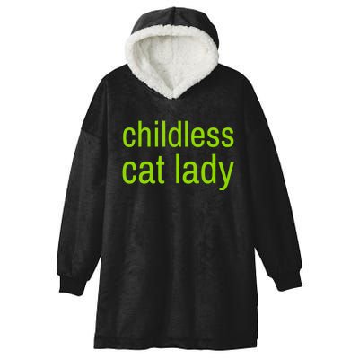 Childless Cat Lady Funny Vote 2024 Hooded Wearable Blanket