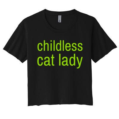 Childless Cat Lady Funny Vote 2024 Women's Crop Top Tee