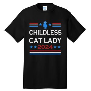 Childless Cat Lady 2024 Tall T-Shirt