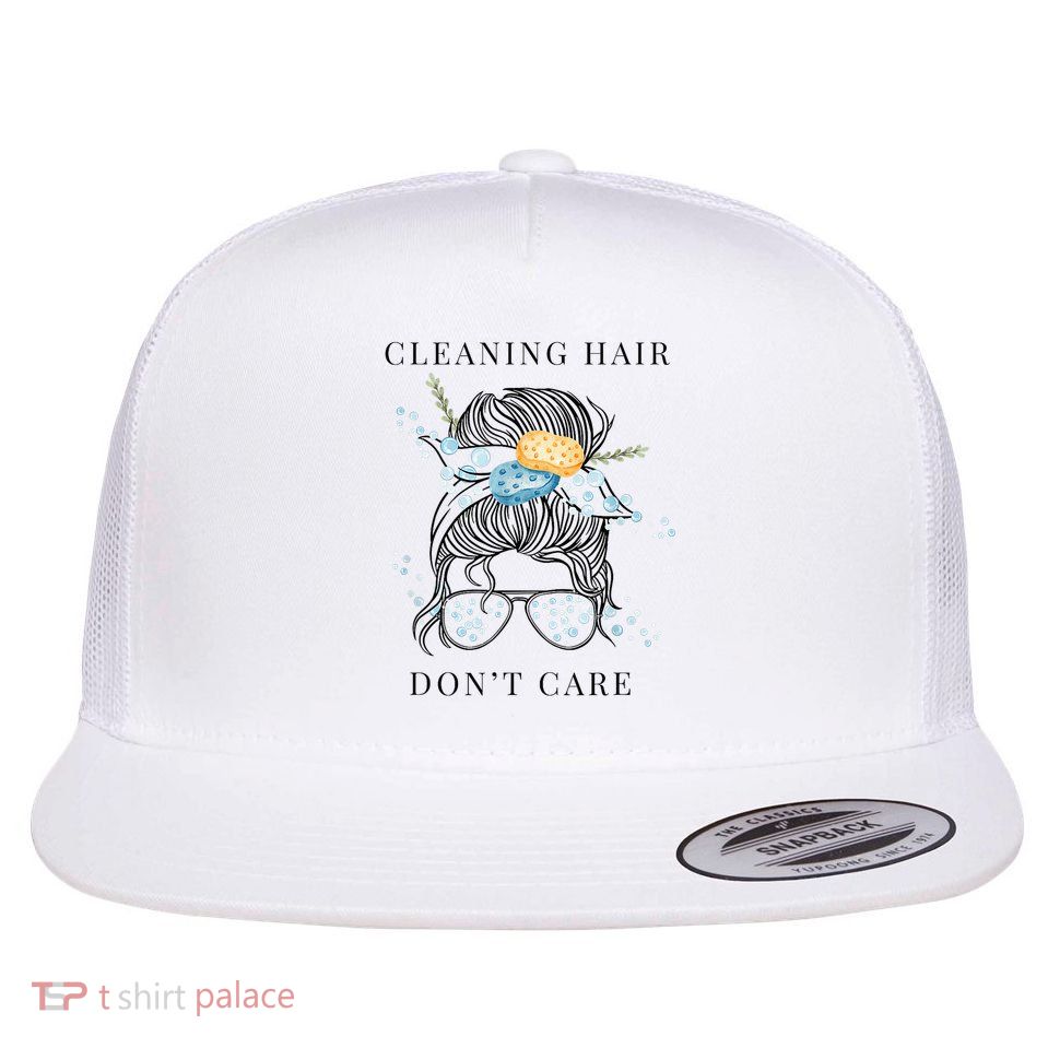 Cute Cleaning Lady - Cleaning Hair Don’t Care Flat Bill Trucker Hat