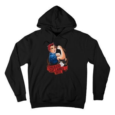 Childless Cat Ladies Vote Rosie The Riveter Tall Hoodie