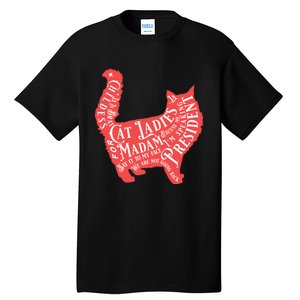 Childless Cat Ladies For Madam President Quotes 2024 Tall T-Shirt