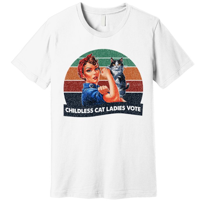 Childless Cat Ladies Vote Rosie The Riveter Vintage Premium T-Shirt