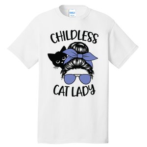 Childless Cat Lady Messy Bun Tall T-Shirt