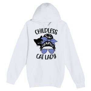 Childless Cat Lady Messy Bun Premium Pullover Hoodie