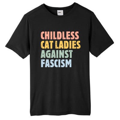 Childless Cat Ladies Against Fascism Kamala Harris 2024 Tall Fusion ChromaSoft Performance T-Shirt