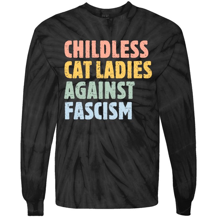 Childless Cat Ladies Against Fascism Kamala Harris 2024 Tie-Dye Long Sleeve Shirt