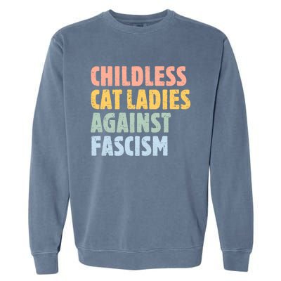 Childless Cat Ladies Against Fascism Kamala Harris 2024 Garment-Dyed Sweatshirt