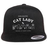 Childless Cat Lady  Beware Of Sharp Claws Flat Bill Trucker Hat