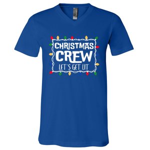 Christmas Crew LetS Get Lit Matching Family Christmas Meaningful Gift V-Neck T-Shirt