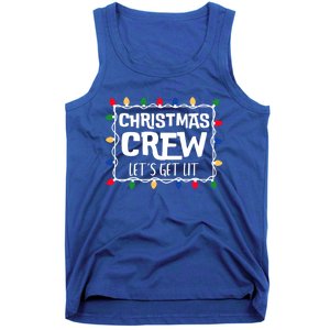 Christmas Crew LetS Get Lit Matching Family Christmas Meaningful Gift Tank Top